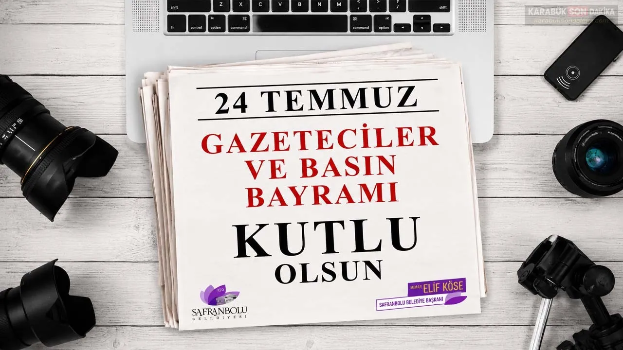 BAŞKAN KÖSE’DEN 24 TEMMUZ’DA GAZETECİLERE ANLAMLI MESAJ