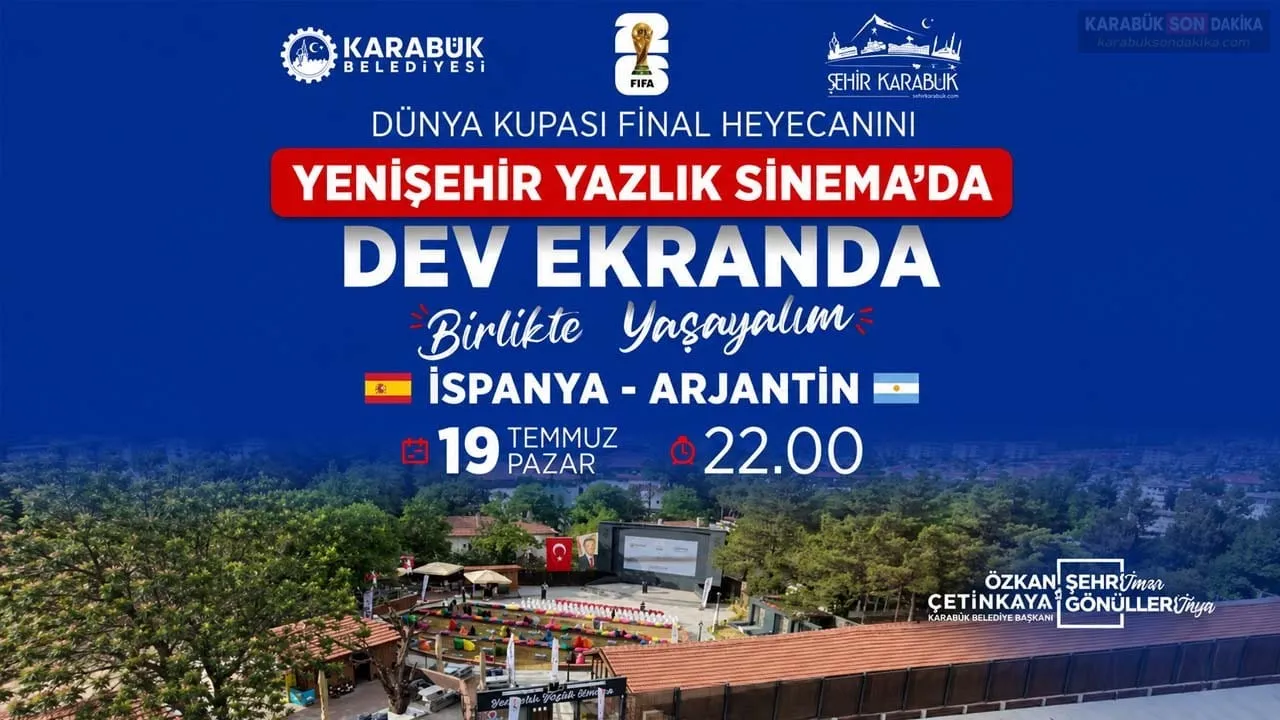 DÜNYA KUPASI FİNALİ HEYECANI KARABÜK’TE DEV EKRANDA YAŞANACAK