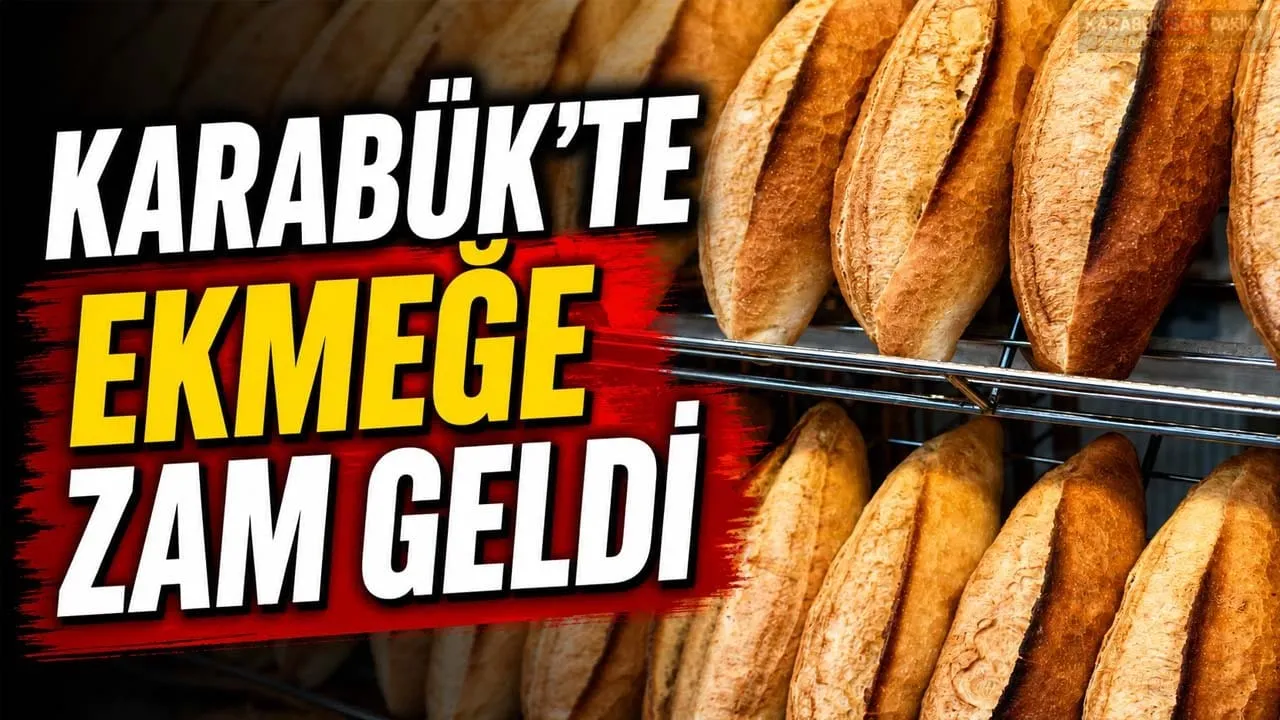 KARABÜK’TE EKMEK 17,5 LİRAYA YÜKSELDİ