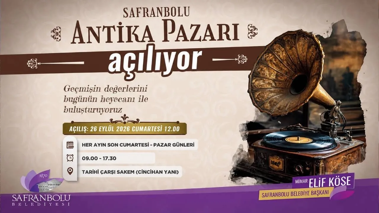 SAFRANBOLU’DA TARİHİ ANTİKA PAZARI 26 EYLÜL’DE AÇILIYOR
