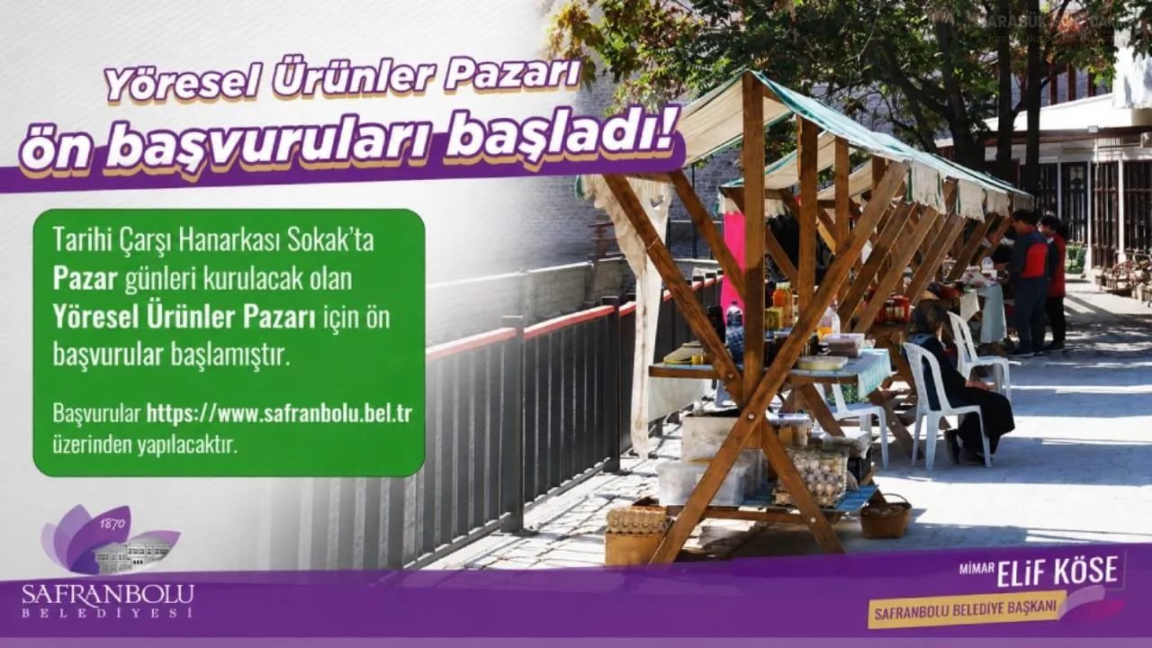 SAFRANBOLU’DA YÖRESEL ÜRÜNLER PAZARI İÇİN BAŞVURULAR BAŞLADI